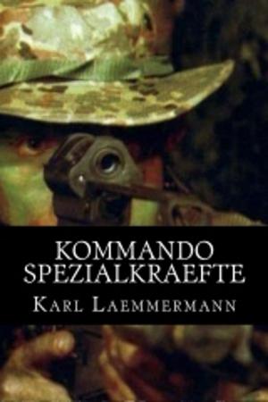 Cover of the book Kommando Spezialkraefte by Karl Laemmermann