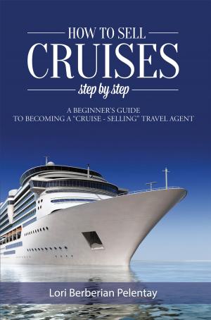 bigCover of the book How to Sell Cruises Step by Step by 