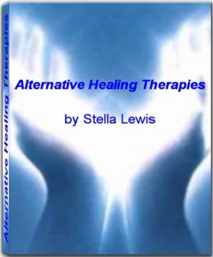 Cover of the book Alternative Healing Therapies by Nona Lema