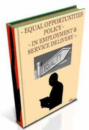 Cover of the book Equal Opportunities Policy In Employment & Service Delivery by James Benedict