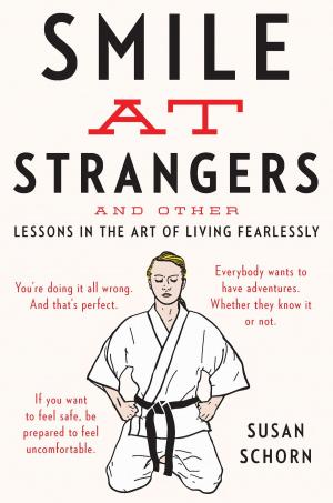 Cover of the book Smile at Strangers by Calista Brill, Kenard Pak