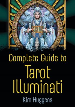 Cover of the book Complete Guide to Tarot Illuminati by Susan B. Martinez, Ph.D.