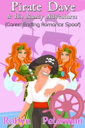Cover of the book Pirate Dave and his Randy Adventures by Becky Barker