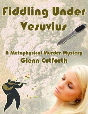 Cover of the book Fiddling Under Vesuvius by James M. Cain
