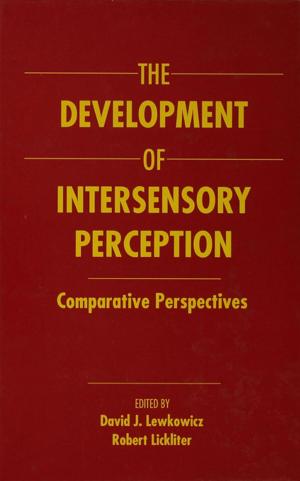 Cover of the book The Development of Intersensory Perception by Anna Hedborg, Gunnar Fond, Rudolf Meidner