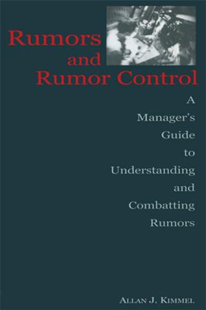 Cover of the book Rumors and Rumor Control by Sam Lopez