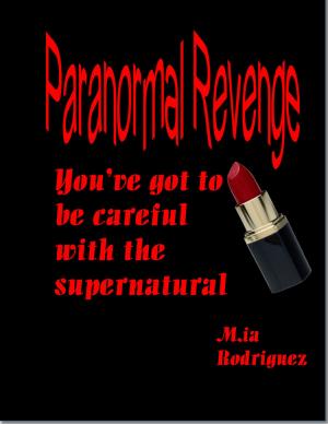 Cover of the book Paranormal Revenge by Elliott Mackle