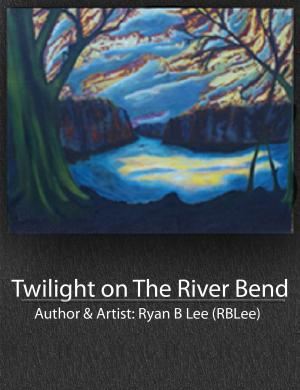 Book cover of Twilight on The River Bend