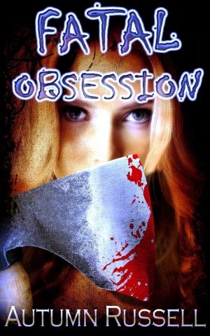 Cover of the book Fatal Obsession by Socorro Venegas