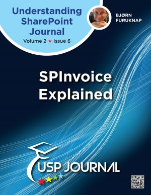Cover of the book SPInvoice Explained: USP Journal Volume 2 Issue 6 by Boris Schäling