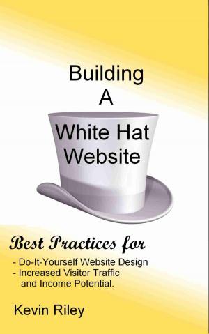 Cover of the book Building A White Hat Website by Aneeta Sundararaj