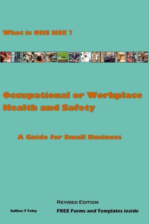 Cover of the book Occupational or Workplace Health and Safety by Narinder Dhaliwal