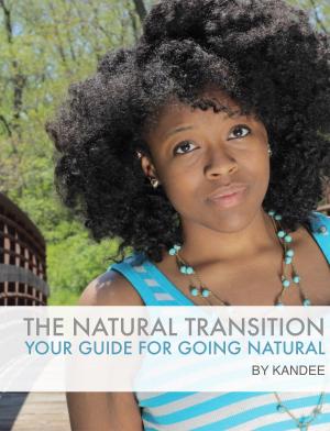 Cover of the book The Natural Transition: Your Guide for Going Natural by Linda R. Johnson