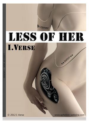 Cover of the book Less Of Her by Yvonne Nicolas