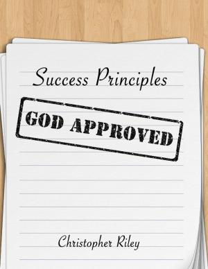 Cover of the book Success Principles God Approved by Adrienna D Turner
