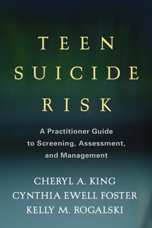 Cover of the book Teen Suicide Risk by Marc P. Steinberg, MD, William R. Miller, PhD