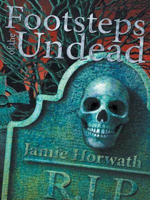 Cover of the book Footsteps of the Undead by R.E. DINLOCKER