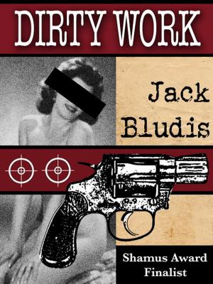 Cover of the book DIRTY WORK by Rachel Goldsworthy