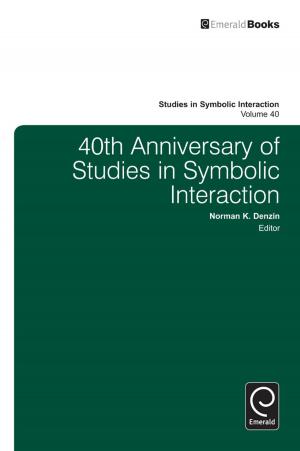 Cover of the book 40th Anniversary of Studies in Symbolic Interaction by Carol Camp-Yeakey