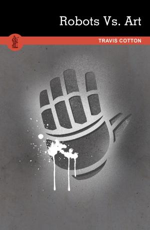 Cover of the book Robots Vs. Art by Finegan Kruckemeyer