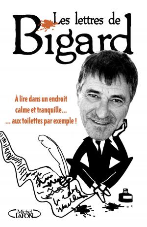 Cover of the book Les Lettres de Bigard by Guillaume Cherel