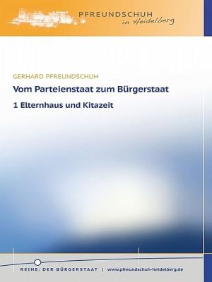 bigCover of the book Vom Parteienstaat zum Bürgerstaat – 1 Elternhaus u. Kitazeit by 