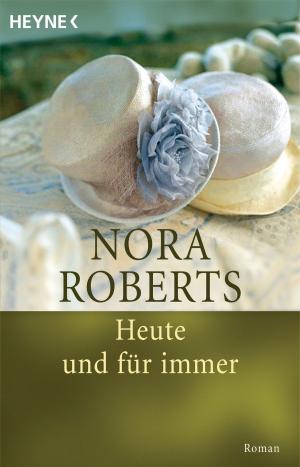 Cover of the book Heute und für immer by Sabine Thiesler