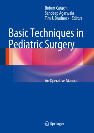 Cover of the book Basic Techniques in Pediatric Surgery by Daniele Gaggero