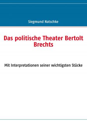 Cover of the book Das politische Theater Bertolt Brechts by Knoll Dennis
