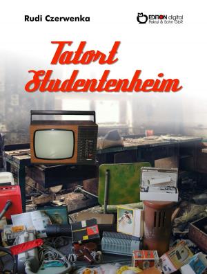Cover of the book Tatort Studentenheim by Uwe Berger