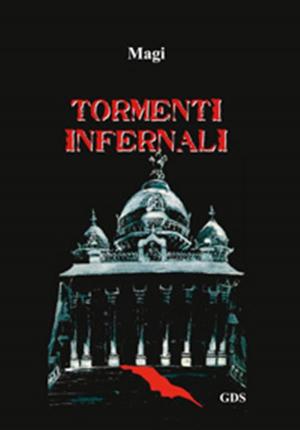 Cover of the book Tormenti infernali by Brett Hosmer