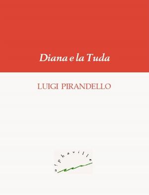 Cover of the book Diana e la Tuda by Nathaniel Hawthorne