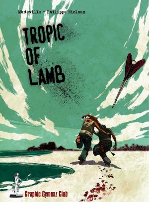 Cover of the book Tropic of lamb by R.S. Vern