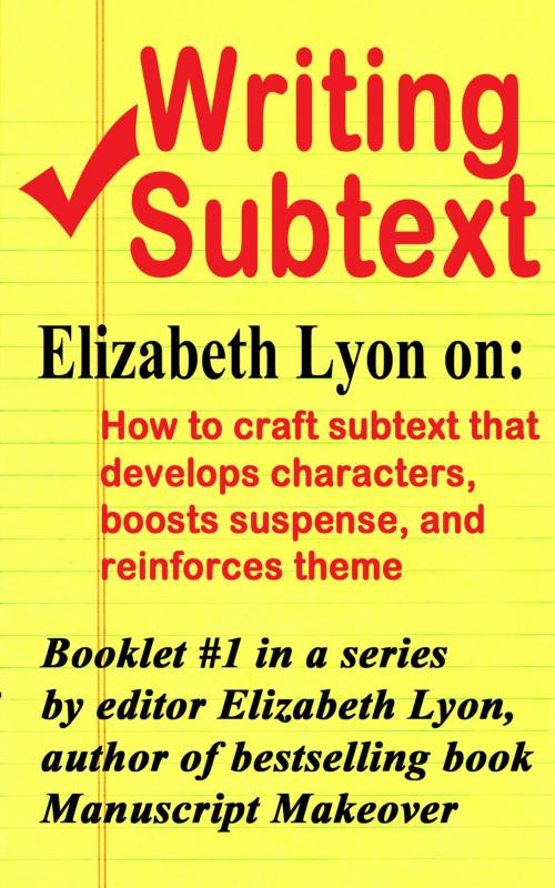 Cover of the book Writing Subtext by Elizabeth Lyon, Elizabeth Lyon
