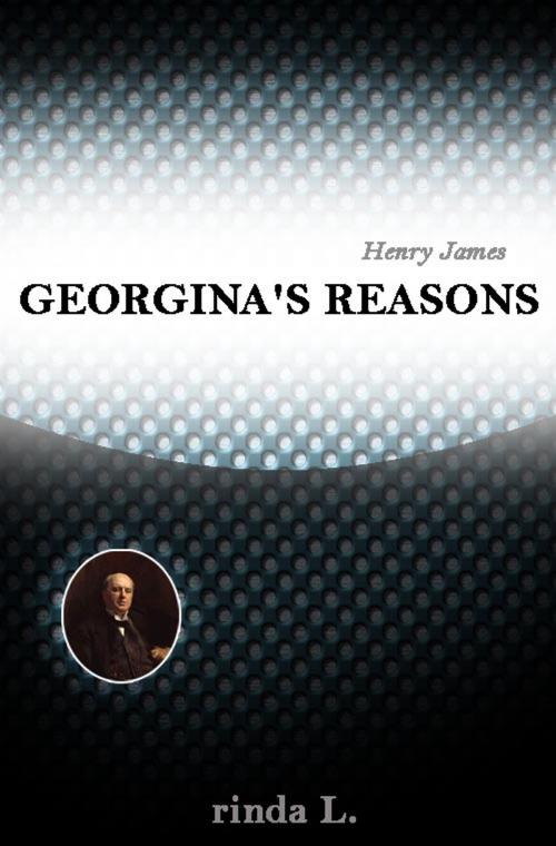 Cover of the book Georgina's Reasons by Henry James, rinda L.