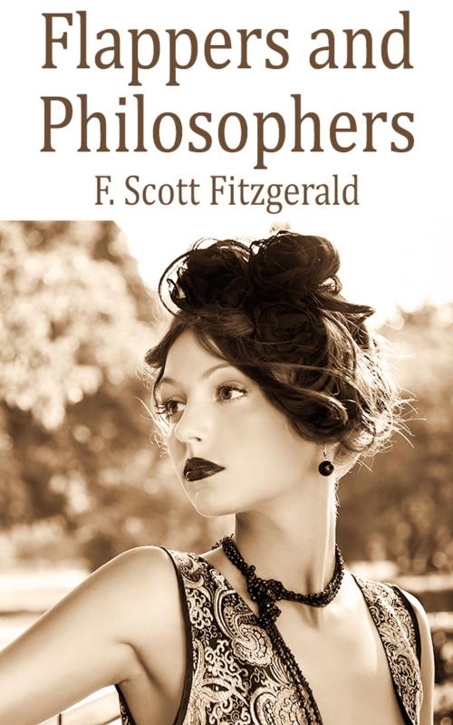 Cover of the book Flappers and Philosophers by F. Scott Fitzgerald, Starbooks Classics Publishing