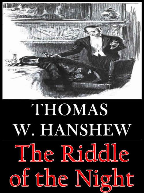 Cover of the book The Riddle of the Night by Thomas W. Hanshew, T. M. Digital Publishing