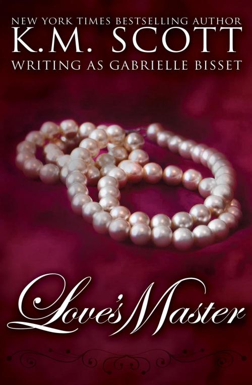 Cover of the book Love's Master by Gabrielle Bisset, K.M. Scott, Copper Key Media LLC