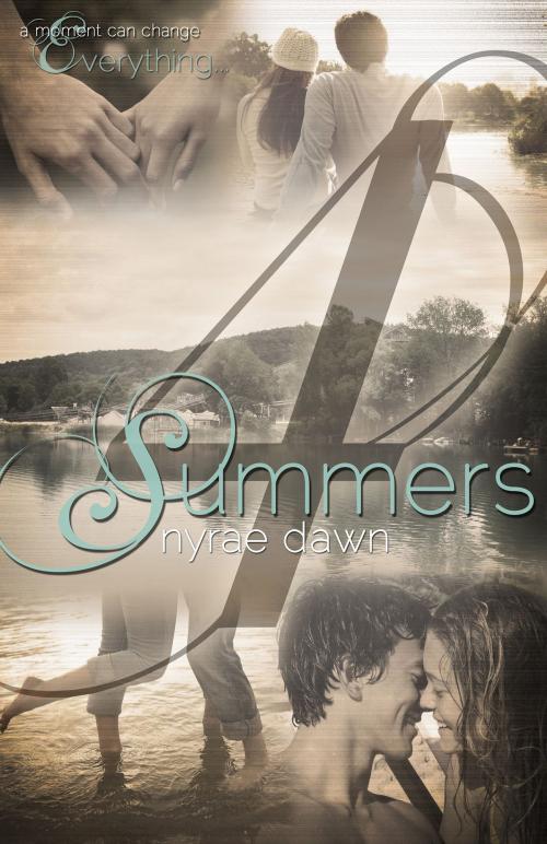 Cover of the book Four Summers by Nyrae Dawn, Nyrae Dawn