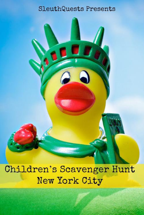 Cover of the book Children’s Scavenger Hunt – New York City by SleuthQuests, KidLit-O