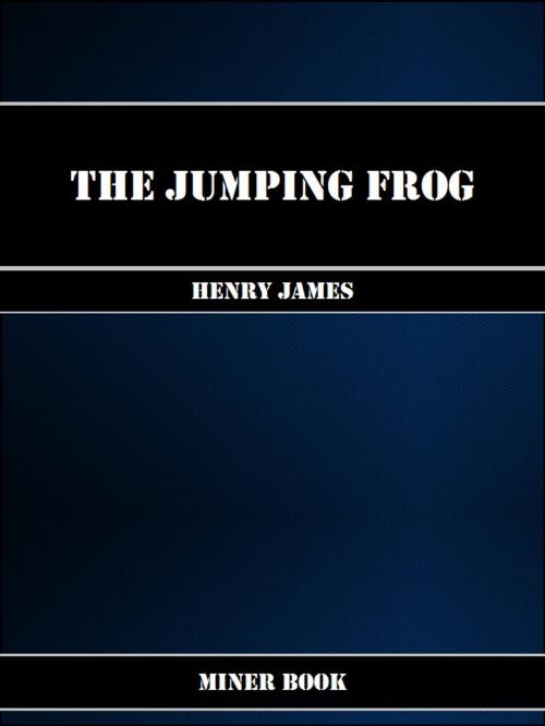 Cover of the book The Jumping Frog by Mark Twain, Miner Book