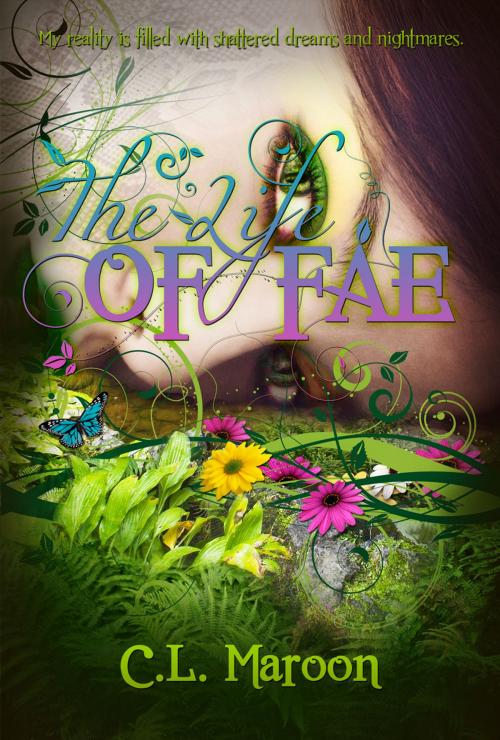 Cover of the book The Life of Fae by Cate Maroon, CLM