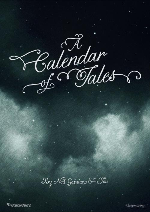 Cover of the book A Calendar of Tales by Neil Gaiman & You, BlackBerry