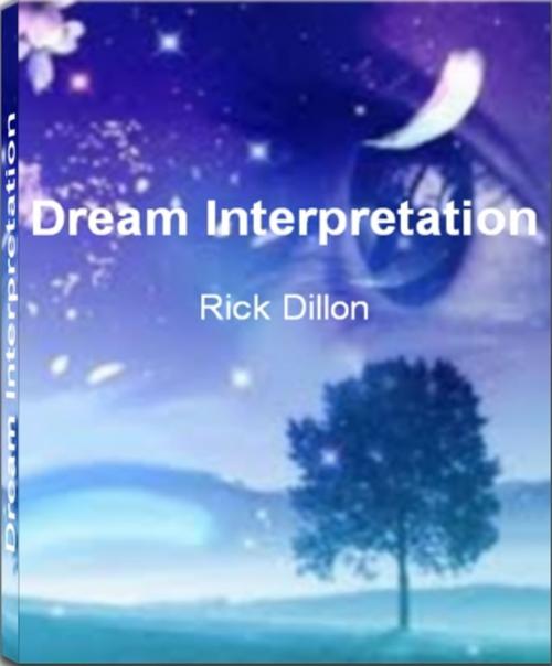 Cover of the book Dream Interpretation by Rick Dillon, Tru Divine Publishing