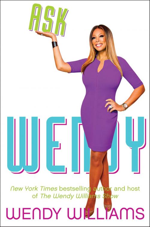 Cover of the book Ask Wendy by Wendy Williams, William Morrow