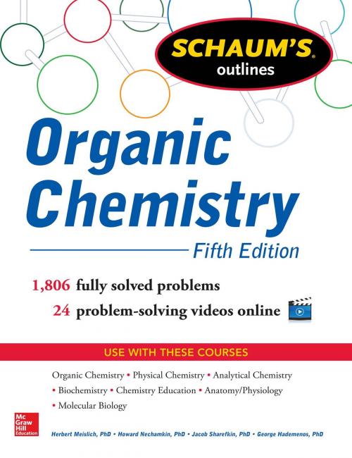 Cover of the book Schaums Outline of Organic Chemistry 5/E (ENHANCED EBOOK) by Herbert Meislich, Howard Nechamkin, Jacob Sharefkin, George J. Hademenos, McGraw-Hill Education