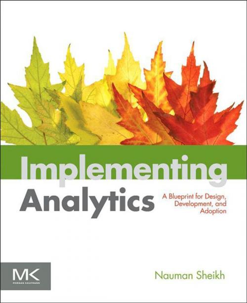 Cover of the book Implementing Analytics by Nauman Sheikh, Elsevier Science