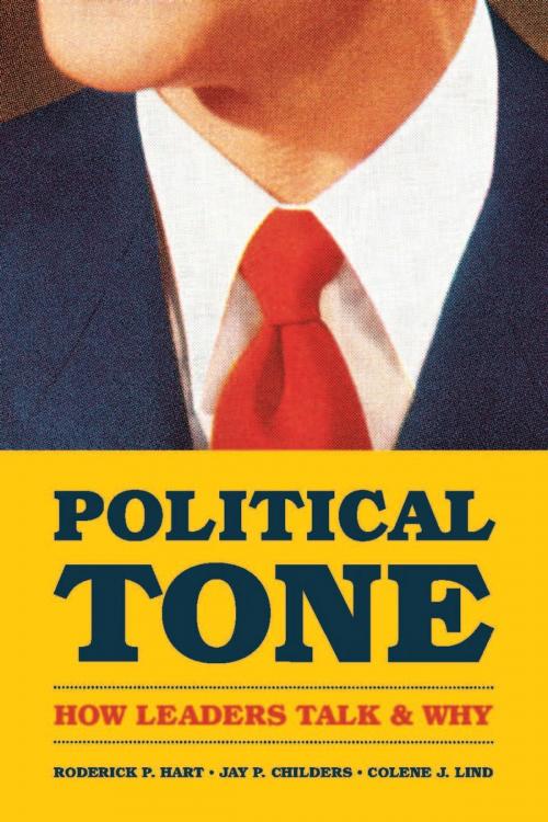 Cover of the book Political Tone by Roderick P. Hart, Jay P. Childers, Colene J. Lind, University of Chicago Press