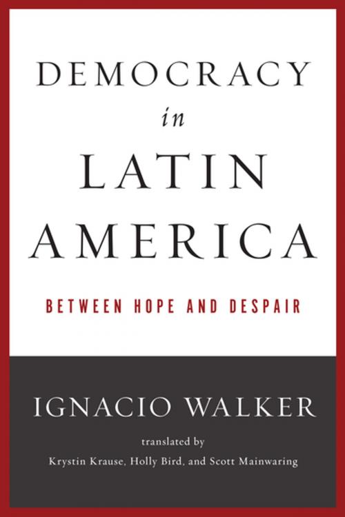 Cover of the book Democracy in Latin America by Ignacio Walker, University of Notre Dame Press