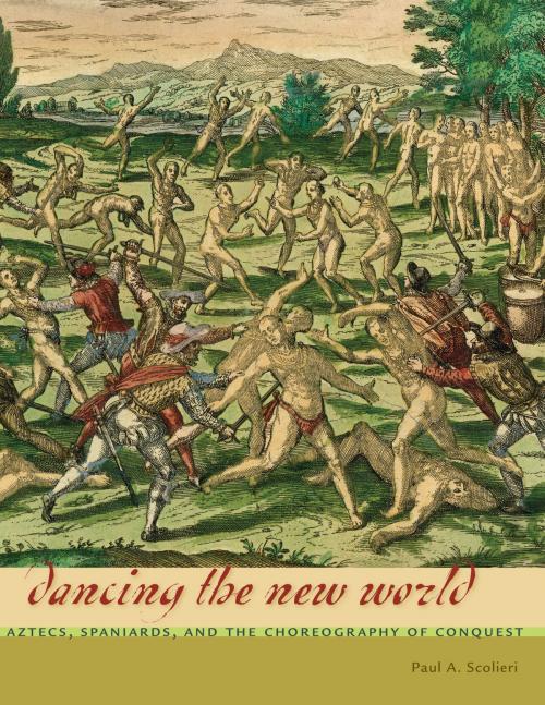 Cover of the book Dancing the New World by Paul A. Scolieri, University of Texas Press